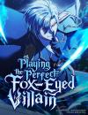 Playing the Perfect Fox-Eyed Villain