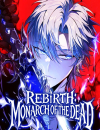 Rebirth: Monarch of the Dead